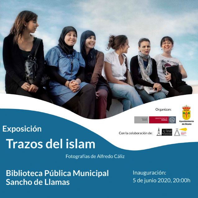 La Sede Permanente de la UMU en Ricote colabora con la exposición fotográfica ´Trazos del Islam´